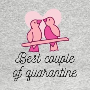 Best Couple of Quarantine T-Shirt